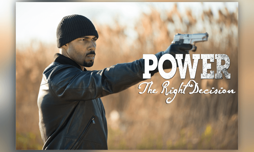 Power - The Right Decision