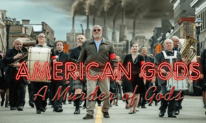 American Gods - A Murder of Gods