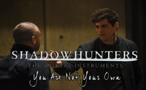 Shadowhunters -You Are Not Your Own Preview