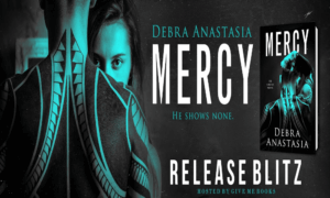 Mercy by Debra Anastasia