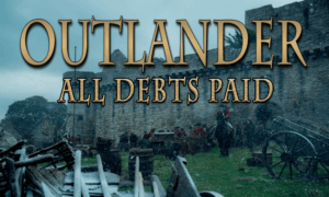 Outlander - All Debts Paid