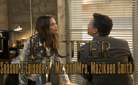 Season 3 Episode 3 Lucifer - Mr. and Mrs. Mazikeen Smith