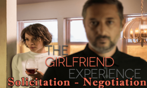 The Girlfriend Experience Solicitation - Negotiation