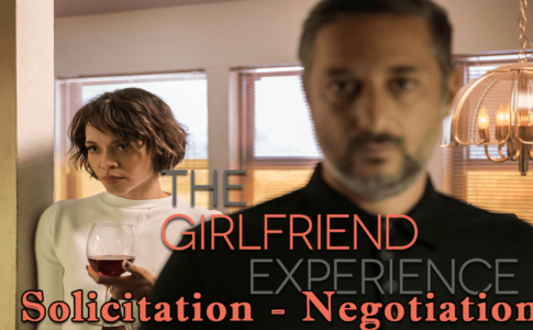 The Girlfriend Experience Solicitation - Negotiation