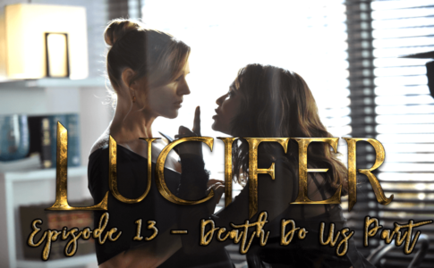 Episode 13 Lucifer – Death Do Us Part