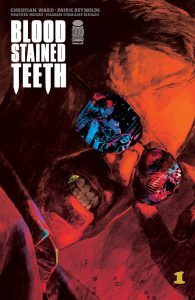 Blood Stained Teeth #1 Patric Reynolds variant cover